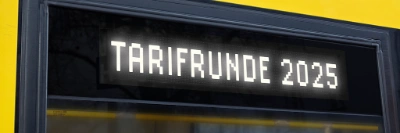 Informationen zu den Tarifverhandlungen 2025 | BVG