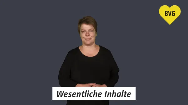 Vorschaubild zum Video der Wesentlichen Inhalte auf bvg.de in Gebärdensprache. 